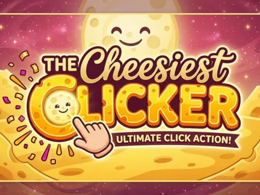 TheCheesiestClicker!